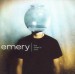 Emery -The Weak's End